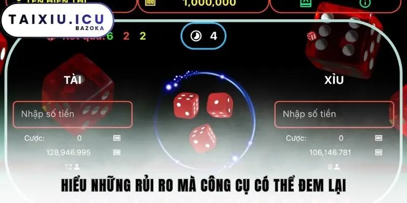 Hiểu những rủi ro mà công cụ có thể đem lại